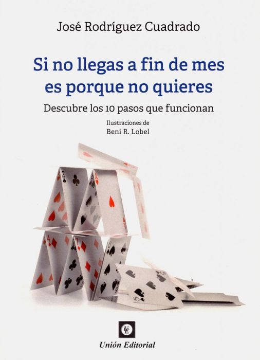 Si no llegas a fin de mes es porque no quieres. Descubre los 10 pasos que funcionan