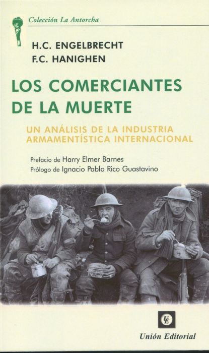 Los comerciantes de la muerte. Un análisis de la industria armamentística internacional