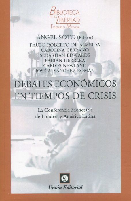 Debates económicos en tiempos de crisis. La conferencia monetaria de Londres y América Latina