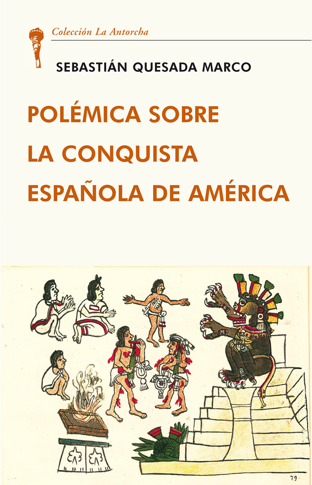 Polémica sobre la conquista española americana