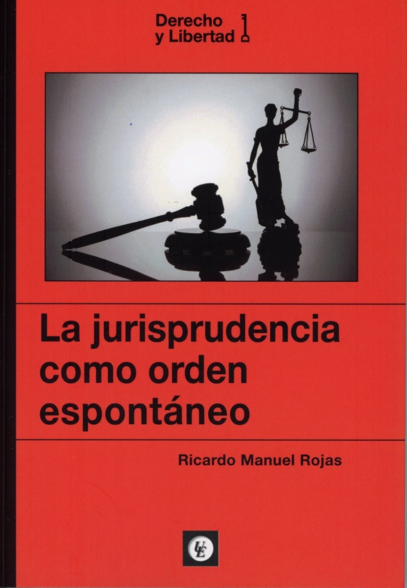 La jurisprudencia como orden espontáneo