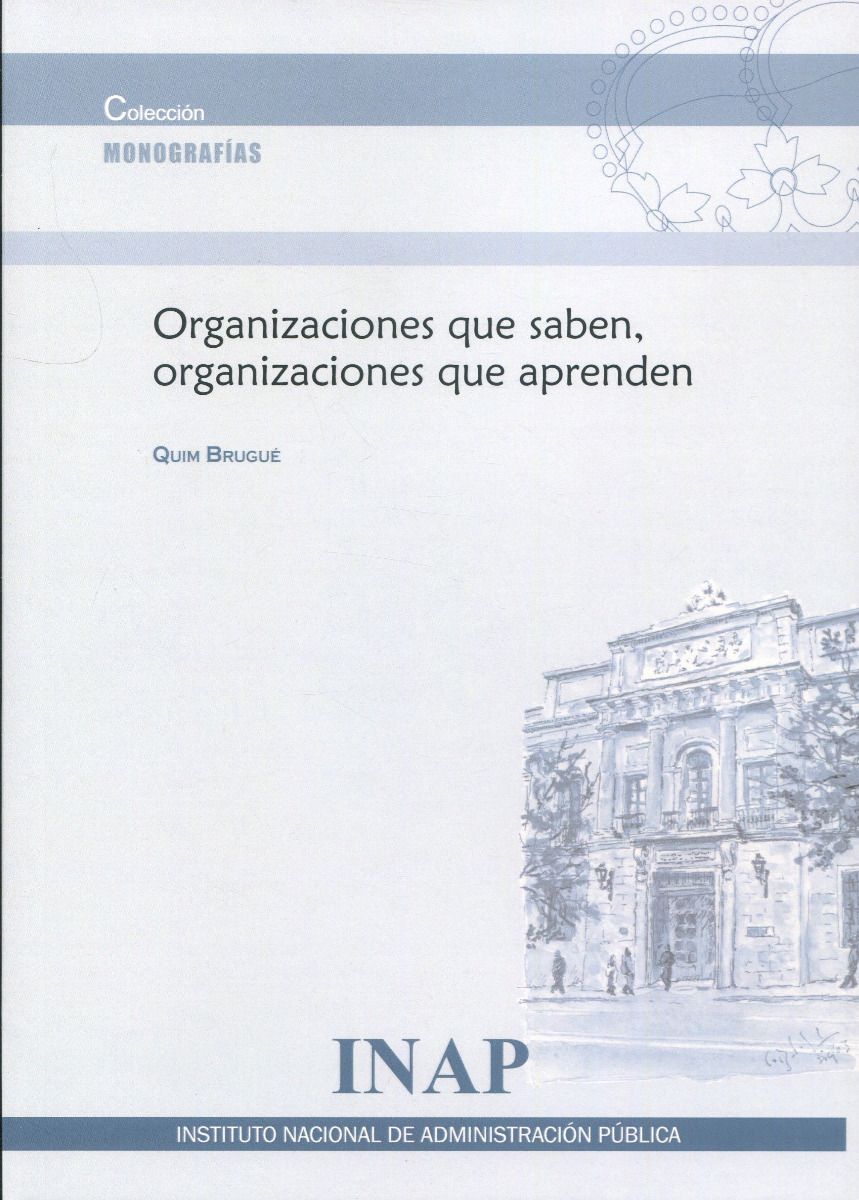 Organizacines que saben, organizaciones que aprenden 