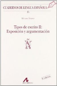Tipos de escrito II: exposición y argumentación