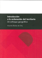 Introducción a la ordenación del territorio. Un enfoque geográfico