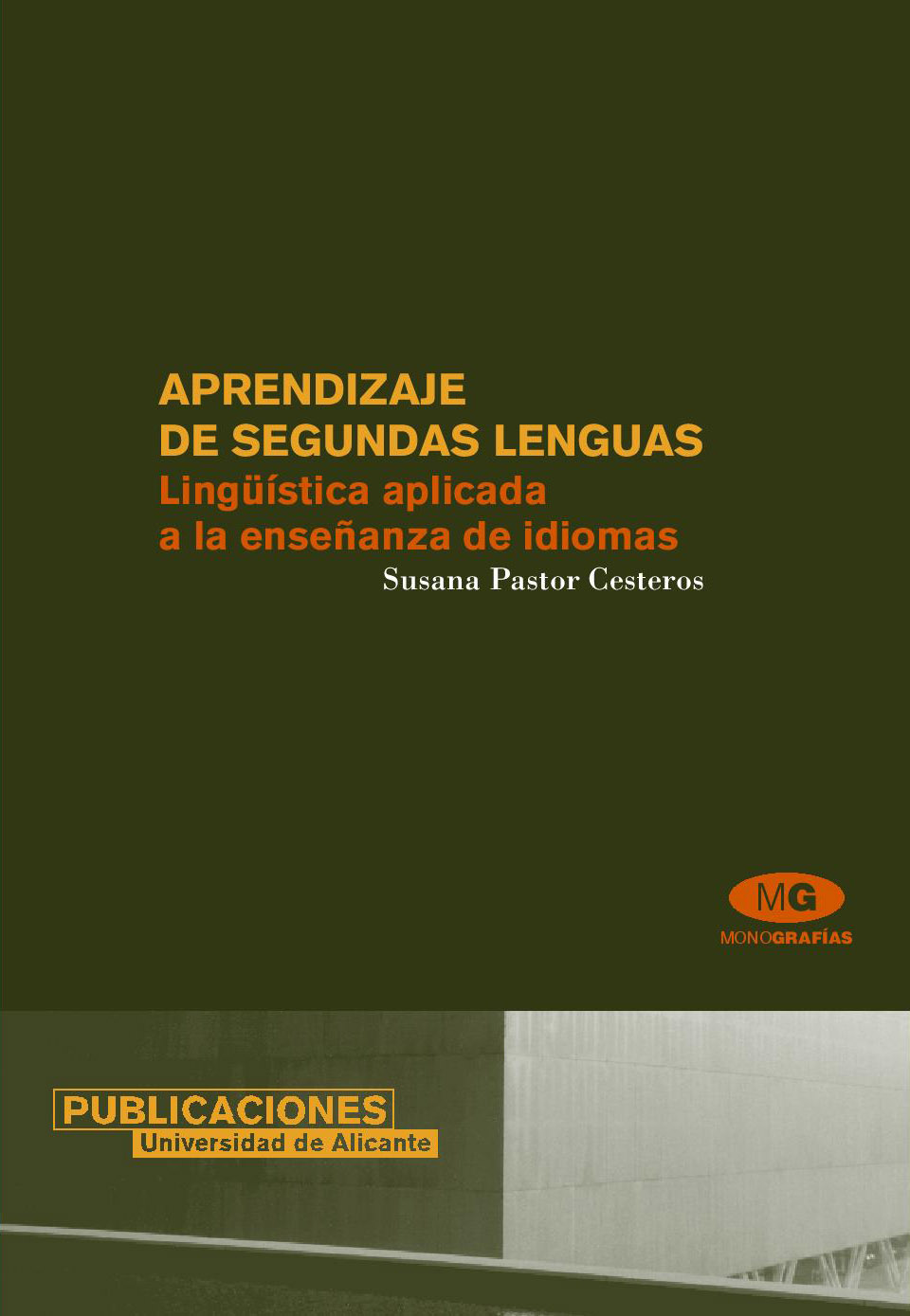 Aprendizaje de segundas lenguas. Lingüística aplicada a la enseñanza de idiomas
