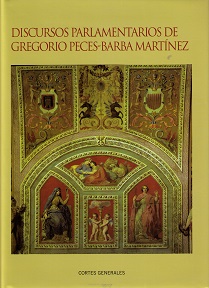 Discursos Parlamentarios de Gregorio Peces-Barba Martínez