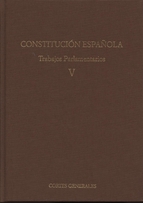 Constitución Española. V. Trabajos Parlamentarios