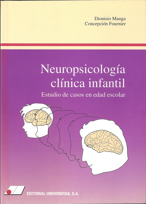Neuropsicología clínica infantil : estudio de casos en edad escolar