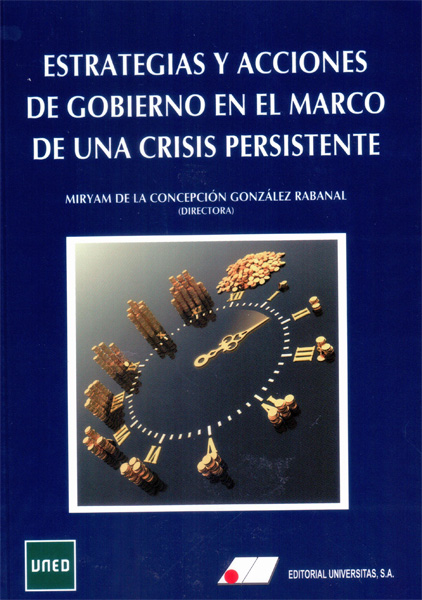 Estrategias y acciones de gobierno en el marco de una crisis persistente