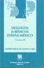 Diálogos jurídicos España-México. Volumen III