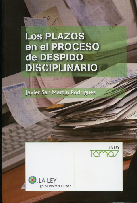 Los plazos en el proceso de despido disciplinario.