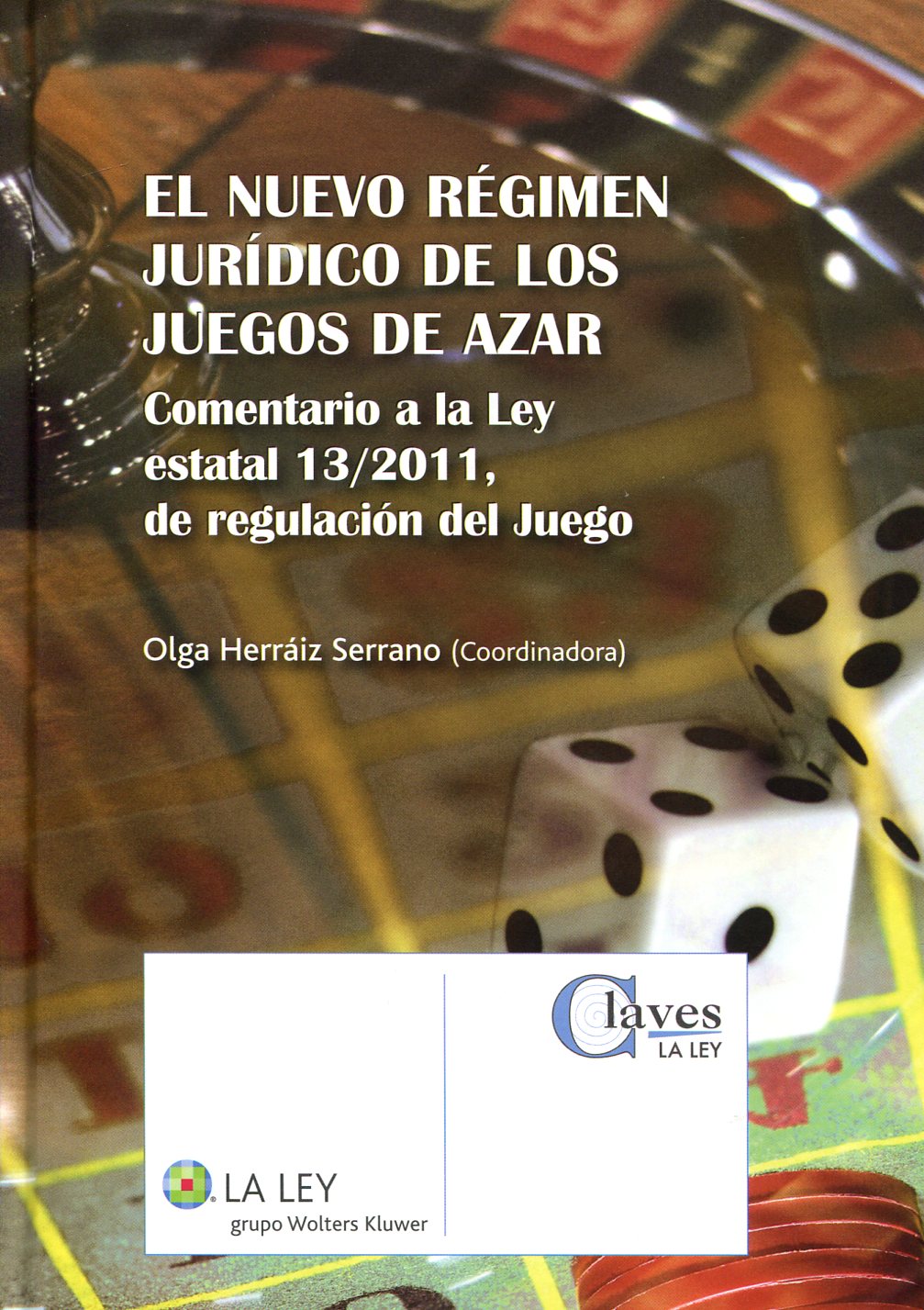 El nuevo régimen jurídico de los juegos de azar