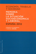 Memoria sobre la situación socioeconómica y laboral de España en 2012