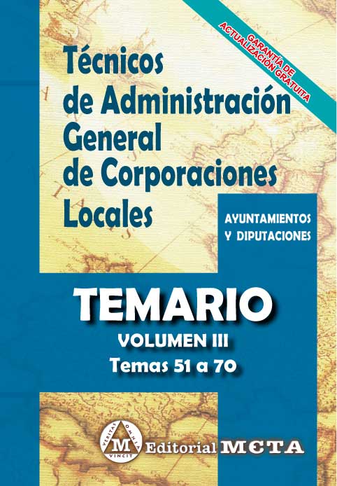 Técnicos de Administración General de Corporaciones Locales. Volumen III / 