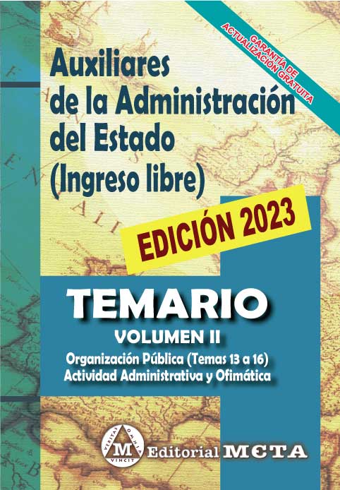 Auxiliares de la Administración General del Estado. Ingreso Libre. Temario. Volumen II / 