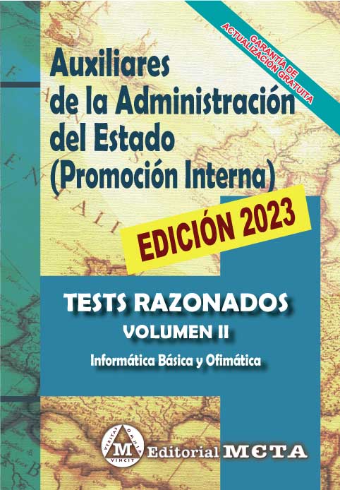 Auxiliares de la Administración General del Estado. Promoción Interna. Volumen II. Tests razonados. Edición 2023 / 