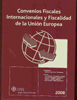 Convenios Internacionales y Fiscalidad de la Unión Europea 2008