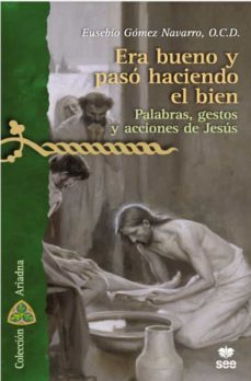 Era bueno y paso haciendo el bien