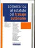 Comentarios al estatuto del trabajo autónomo