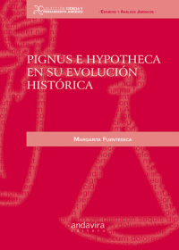 Pignus e hypotheca en su evolución histórica