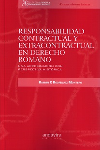 Responsabilidad contractual y extracontractual en derecho romano. Una aproximación con perspectiva histórica