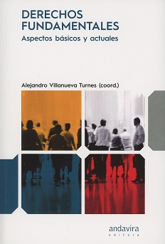 Derechos fundamentales. Aspectos básicos y actuales