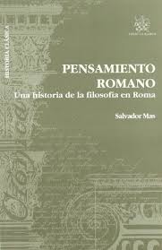 Pensamiento romano. Una historia de la filosofía en Roma