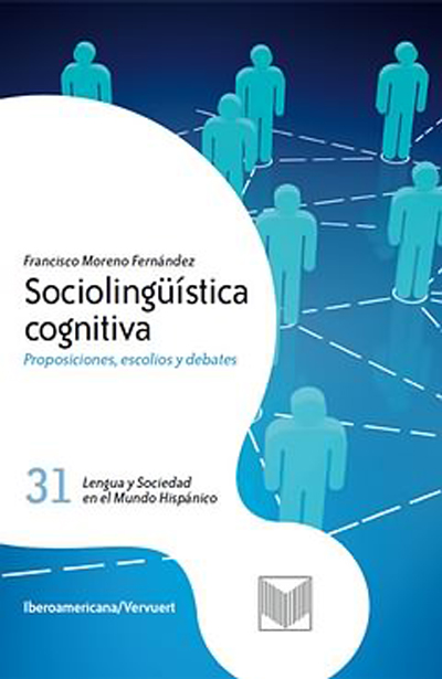 Sociolingüística Cognitiva. Proposiciones Escolios y Debates