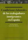 Condiciones laborales de los trabajadores inmigrantes en España