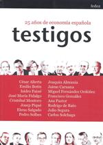 25 años de economía española. Testigos