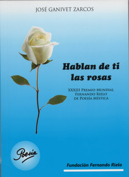 Hablan de ti las rosas