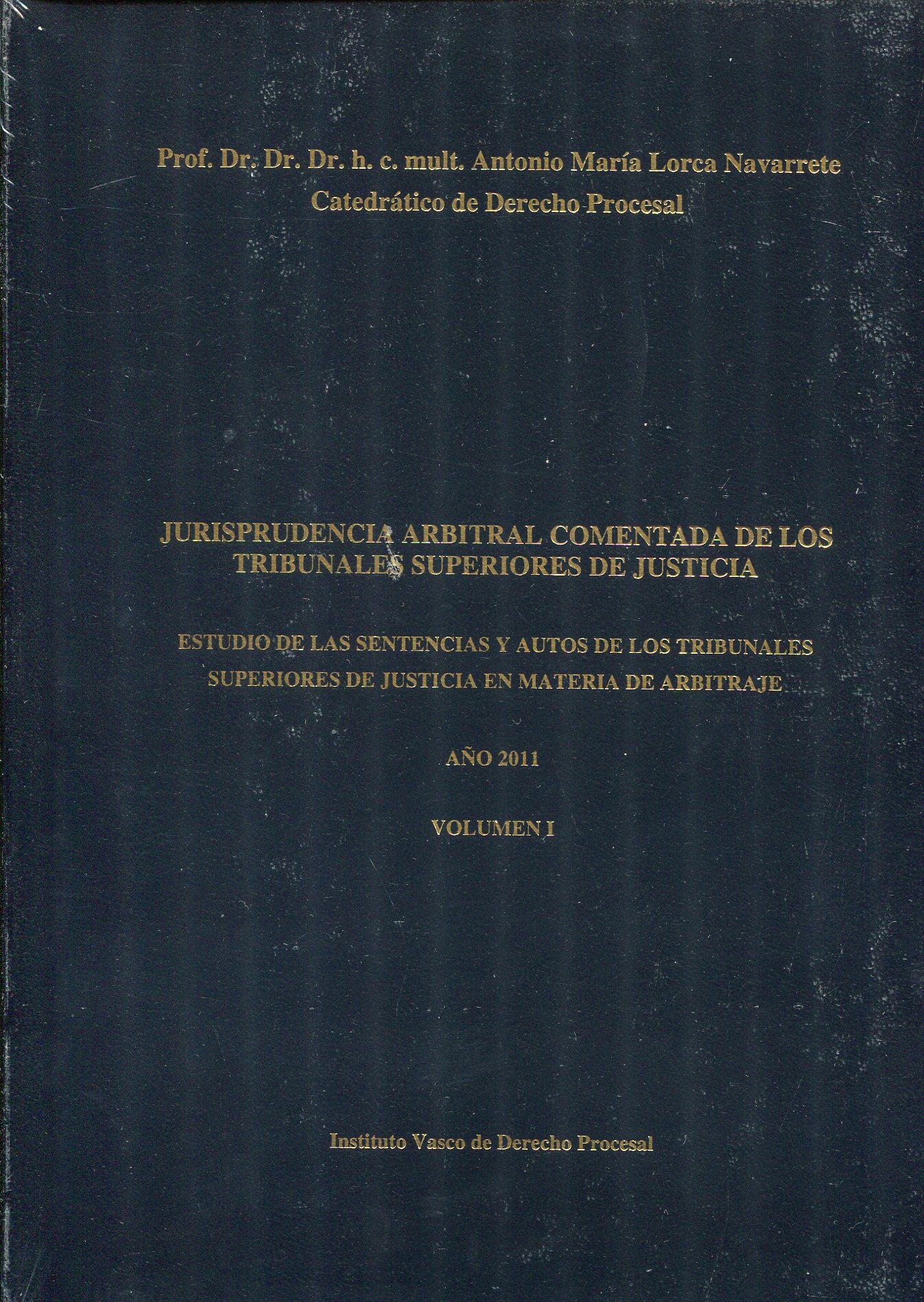 Jurisprudencia arbitral comentada de los Tribunales Superiores de Justicia