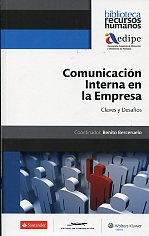 Comunicación interna en la empresa. Claves y desafíos. 9788487670985