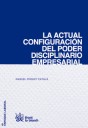 La actual configuración del poder disciplinario empresarial