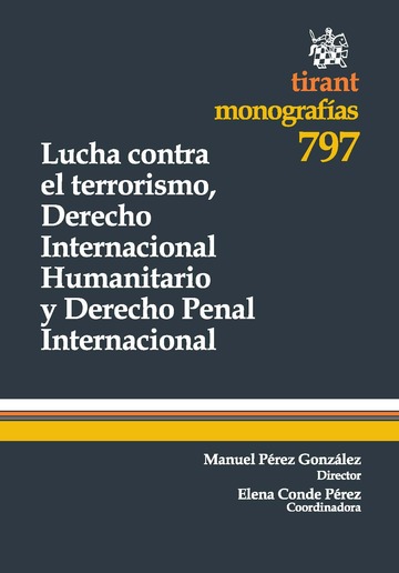 Lucha contra el terrorismo, Derecho Internacional Humanitario y Derecho Penal Internacional

