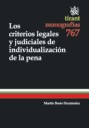 Los criterios legales y judiciales de individualización de la pena 
