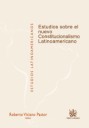 Estudios sobre el nuevo Constitucionalismo Latinoamericano