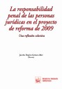 La responsabilidad penal de las personas jurídicas en el proyecto de reforma de 2009