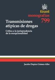 Transmisiones atípicas de drogas