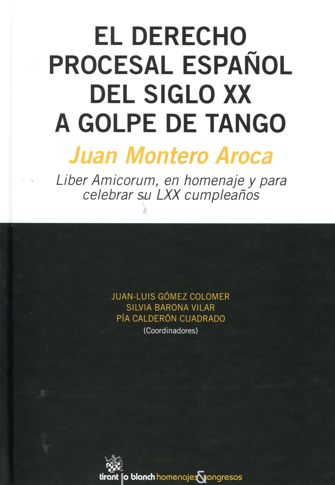 El derecho procesal español del siglo XX a golpe de tango
