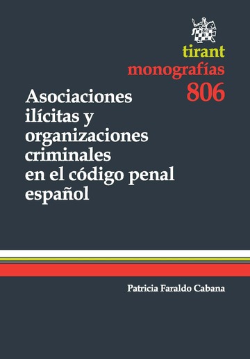 Asociaciones ilícitas y organizaciones criminales en el código penal español