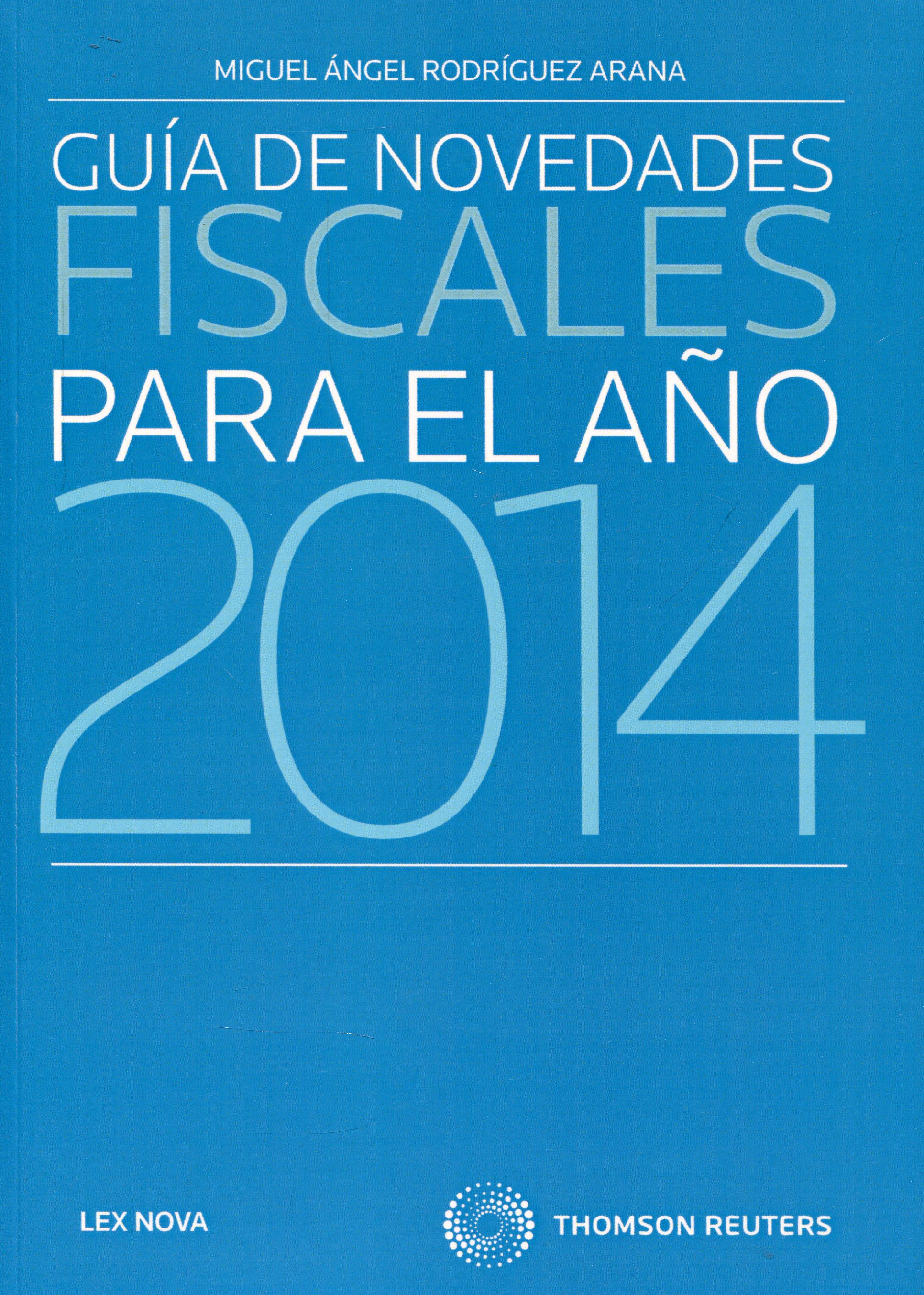 Guía de novedades fiscales para el año 2014. 9788498988031