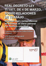 Real Decreto-Ley 17/1977, de 4 de marzo, sobre relaciones de trabajo. 9788490202685
