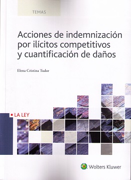 Acciones de indemnización por ilícitos competitivos y cuantificación de daños