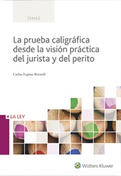 La prueba caligráfica desde la visión práctica del jurista y del perito
