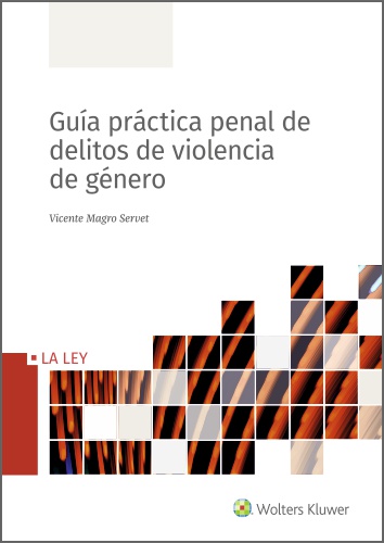 Guía práctica penal de delitos de violencia de género