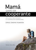 Mamá, quiero ser un cooperante