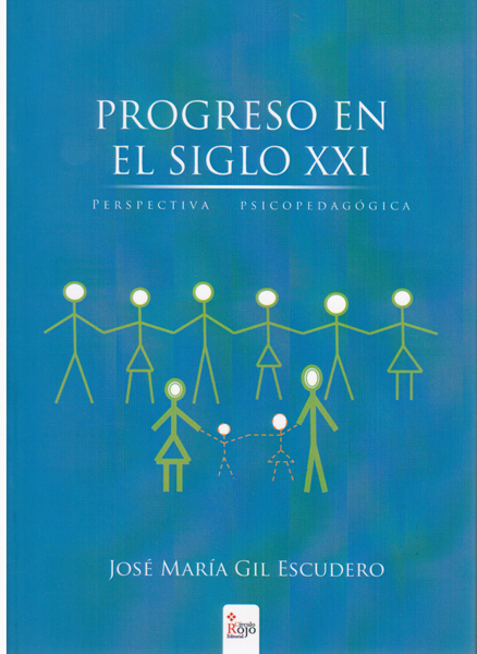 Progreso en el siglo XXI. Perspectiva psicopedagógica