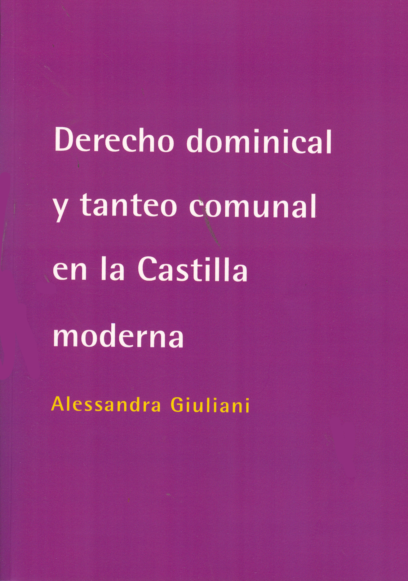 Derecho dominical y tanteo comunal en la Castilla moderna
