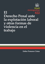 El derecho penal ante la explotación laboral y otras formas de violencia en el trabajo
